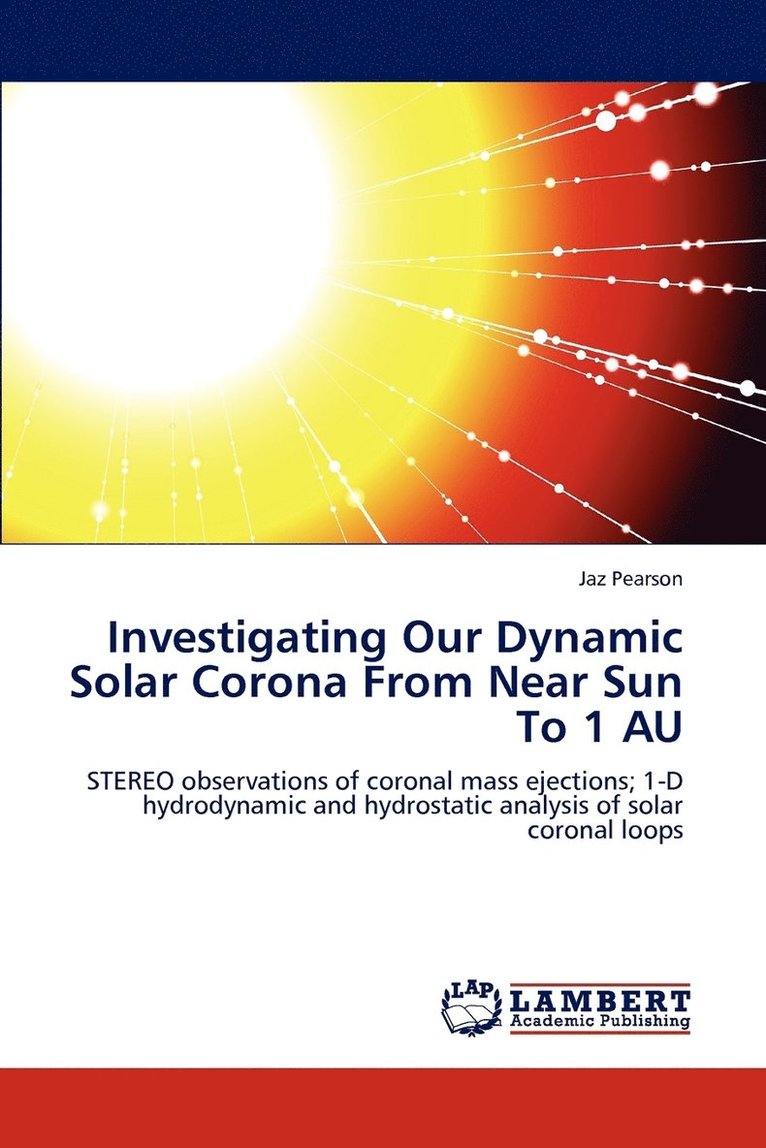 Investigating Our Dynamic Solar Corona From Near Sun To 1 AU 1