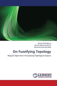 bokomslag On Fuzzifying Topology