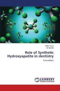 bokomslag Role of Synthetic Hydroxyapatite in dentistry