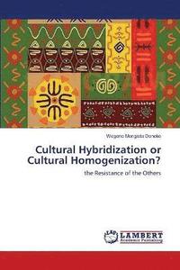 bokomslag Cultural Hybridization or Cultural Homogenization?