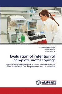 bokomslag Evaluation of retention of complete metal copings