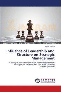 bokomslag Influence of Leadership and Structure on Strategic Management