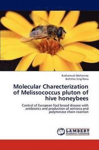 bokomslag Molecular Charecterization of Melissococcus Pluton of Hive Honeybees