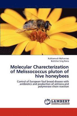 Molecular Charecterization of Melissococcus Pluton of Hive Honeybees 1