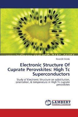 Electronic Structure Of Cuprate Perovskites 1