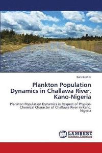 bokomslag Plankton Population Dynamics in Challawa River, Kano-Nigeria