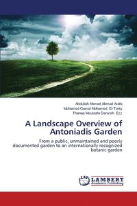 bokomslag A Landscape Overview of Antoniadis Garden