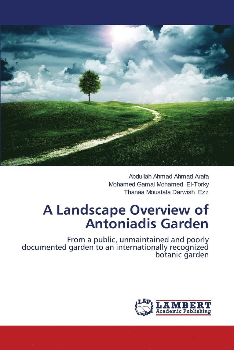 A Landscape Overview of Antoniadis Garden 1
