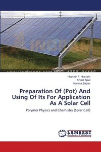 bokomslag Preparation Of (Pot) And Using Of Its For Application As A Solar Cell