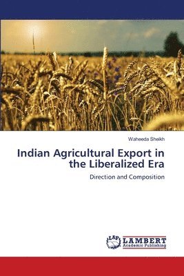 bokomslag Indian Agricultural Export in the Liberalized Era