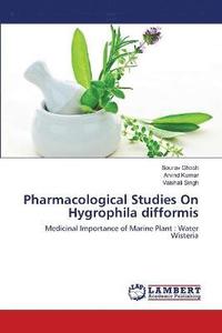bokomslag Pharmacological Studies On Hygrophila difformis