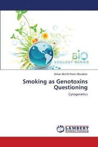 bokomslag Smoking as Genotoxins Questioning