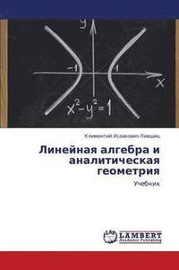 bokomslag Lineynaya Algebra I Analiticheskaya Geometriya