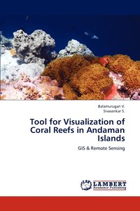 bokomslag Tool for Visualization of Coral Reefs in Andaman Islands