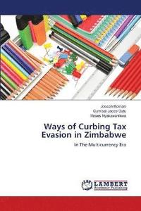 bokomslag Ways of Curbing Tax Evasion in Zimbabwe