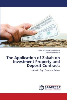 The Application of Zakah on Investment Property and Deposit Contract 1