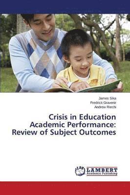 Crisis in Education Academic Performance 1