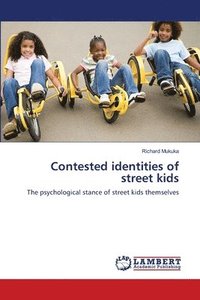 bokomslag Contested identities of street kids