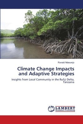 Climate Change Impacts and Adaptive Strategies 1