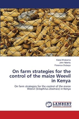 On farm strategies for the control of the maize Weevil in Kenya 1