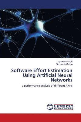 bokomslag Software Effort Estimation Using Artificial Neural Networks