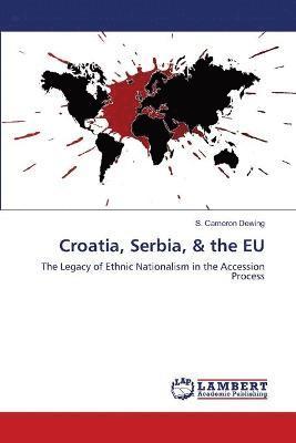 Croatia, Serbia, & the EU 1