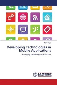 bokomslag Developing Technologies in Mobile Applications