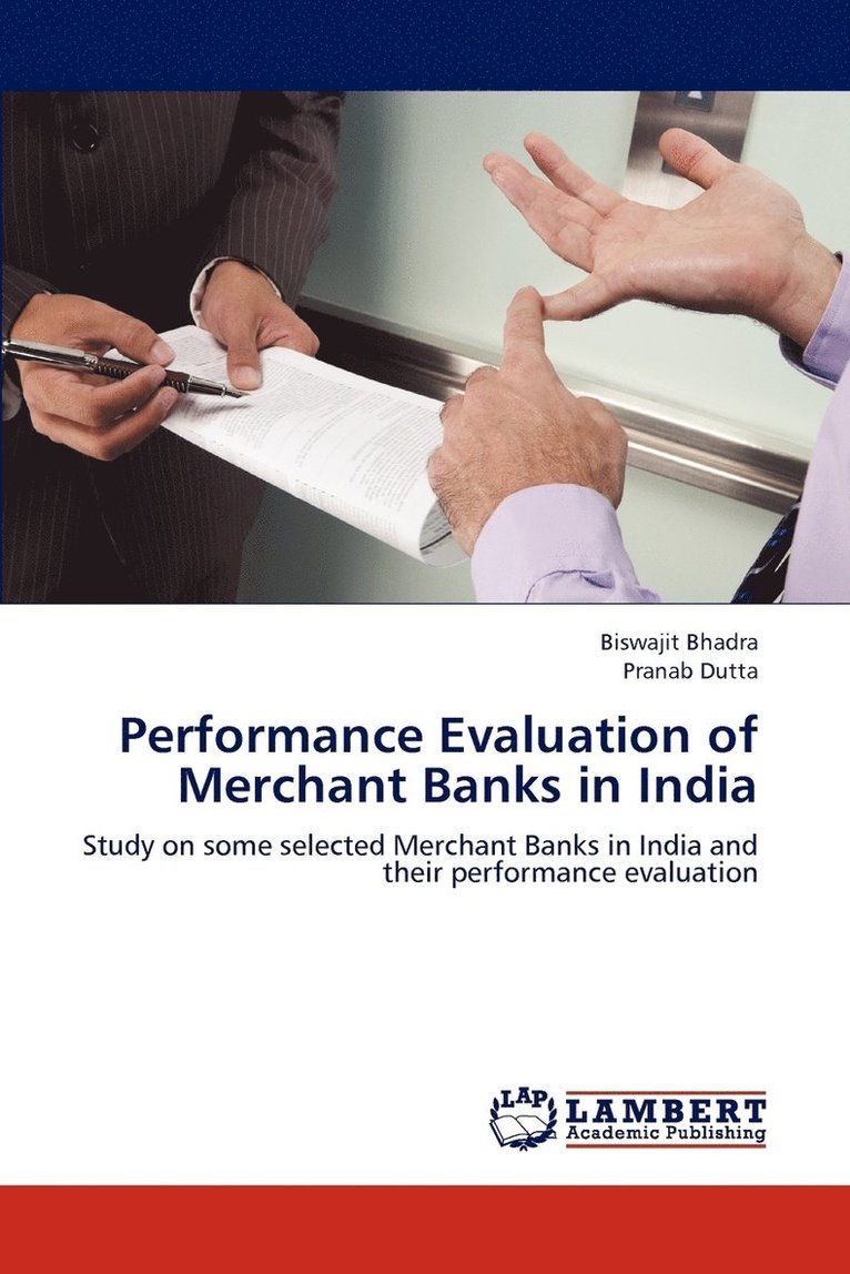 Biswajit Bhadra, Pranab Dutta - Performance Evaluation of Merchant Banks in India, Häftad