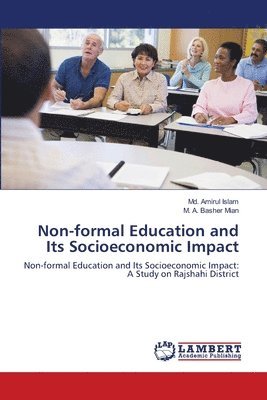 Non-formal Education and Its Socioeconomic Impact 1
