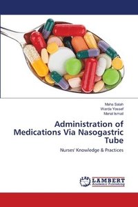 bokomslag Administration of Medications Via Nasogastric Tube