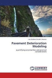 bokomslag Pavement Deterioration Modeling