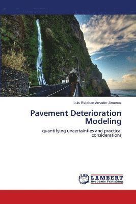 Pavement Deterioration Modeling 1