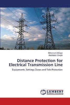 bokomslag Distance Protection for Electrical Transmission Line