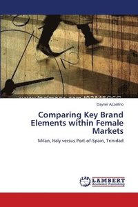 bokomslag Comparing Key Brand Elements within Female Markets