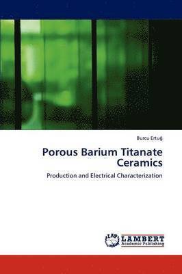 Porous Barium Titanate Ceramics 1