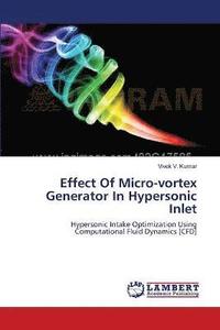 bokomslag Effect Of Micro-vortex Generator In Hypersonic Inlet