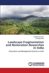 bokomslag Landscape Fragmentation and Restoration Researches in India