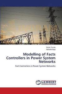 bokomslag Modelling of Facts Controllers in Power System Networks