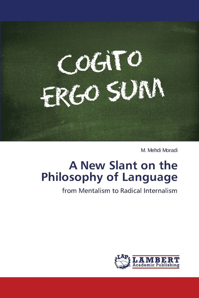 A New Slant on the Philosophy of Language 1