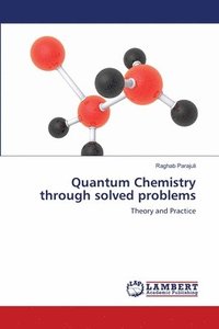 bokomslag Quantum Chemistry through solved problems
