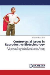 bokomslag Controversial Issues in Reproductive Biotechnology