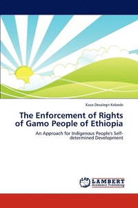 bokomslag The Enforcement of Rights of Gamo People of Ethiopia