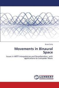 bokomslag Movements in Binaural Space