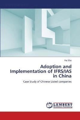 bokomslag Adoption and Implementation of IFRS/IAS in China