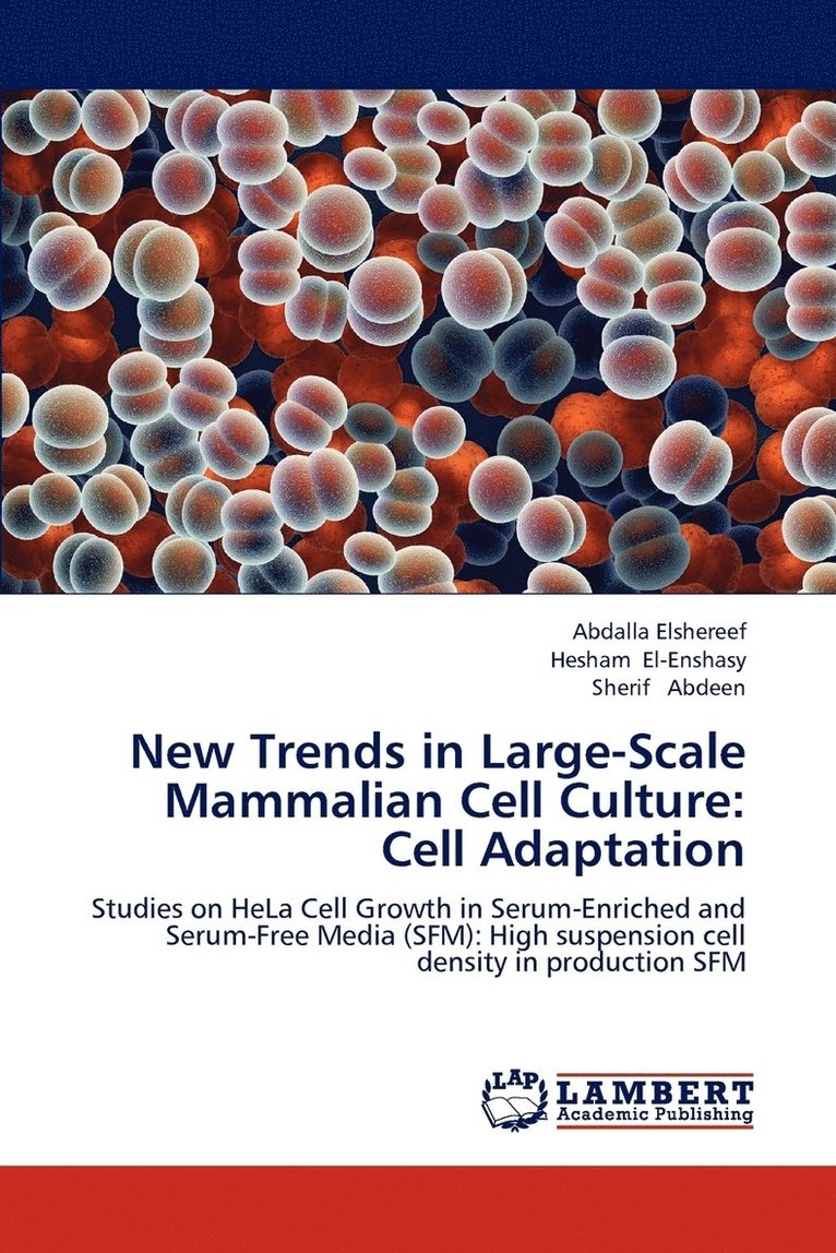 New Trends in Large-Scale Mammalian Cell Culture 1