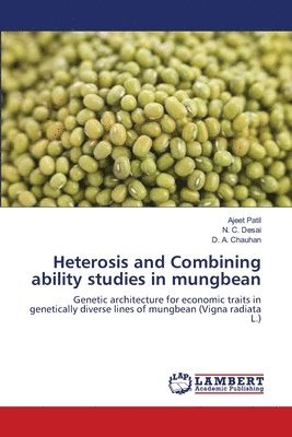 Heterosis and Combining ability studies in mungbean 1
