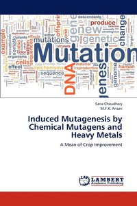 bokomslag Induced Mutagenesis by Chemical Mutagens and Heavy Metals