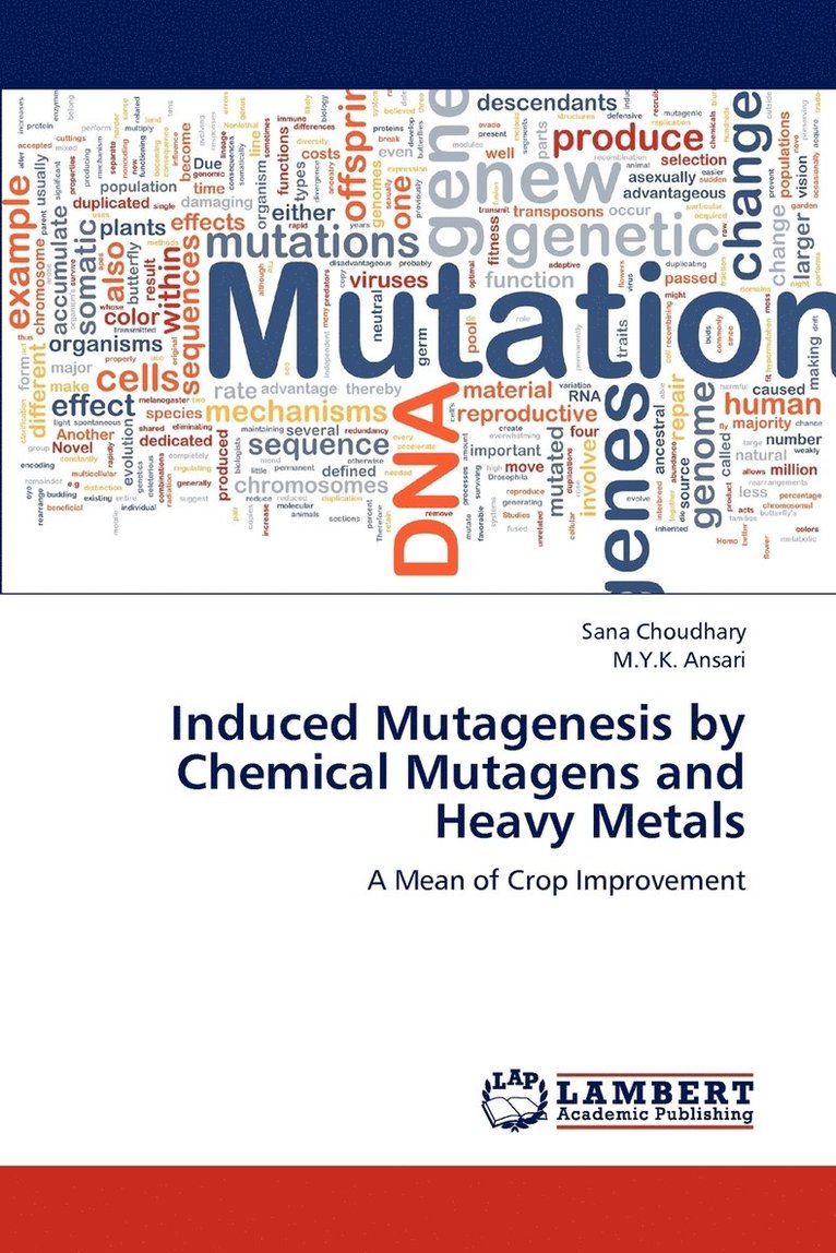 Induced Mutagenesis by Chemical Mutagens and Heavy Metals 1
