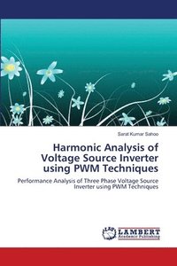 bokomslag Harmonic Analysis of Voltage Source Inverter using PWM Techniques