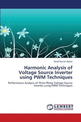 Harmonic Analysis of Voltage Source Inverter using PWM Techniques 1